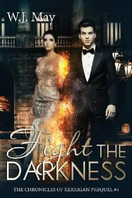 Fight the Darkness: Paranormal Romance by W. J. May