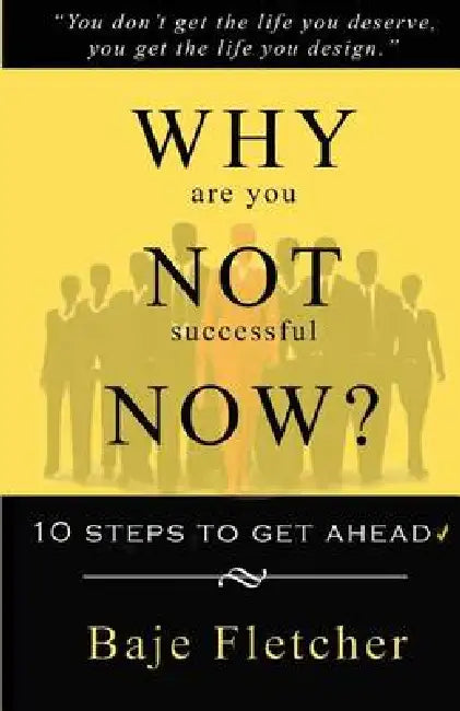 Why Are You Not Successful Now? by Ques Williams, Michael S. Nixon, Baje Fletcher