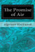 The Promise of Air by Algernon Blackwood