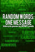 Random Words - One Message by Dothewritething