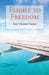 Flight to Freedom by Ana Veciana-Suarez