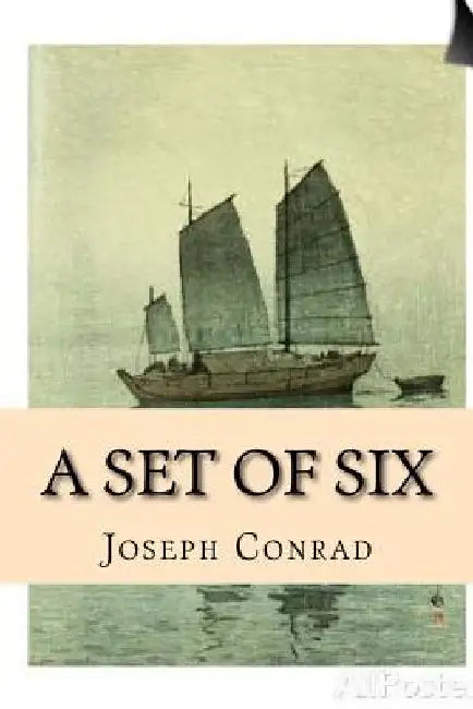 A Set of Six by Joseph Conrad