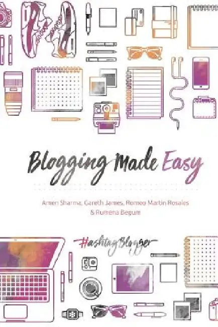 Blogging Made Easy by Gareth James