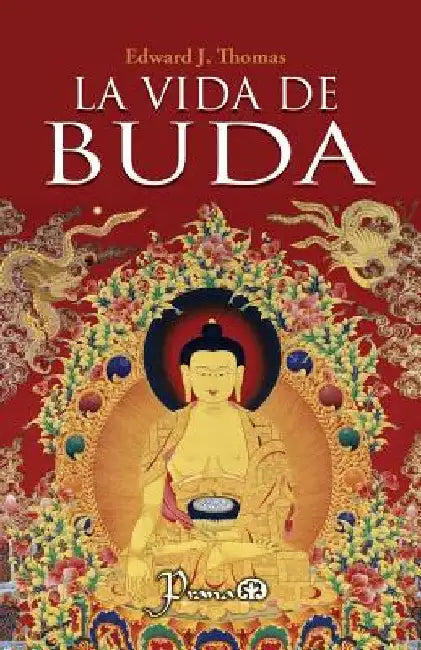 La vida de Buda by Thomas, Edward J.