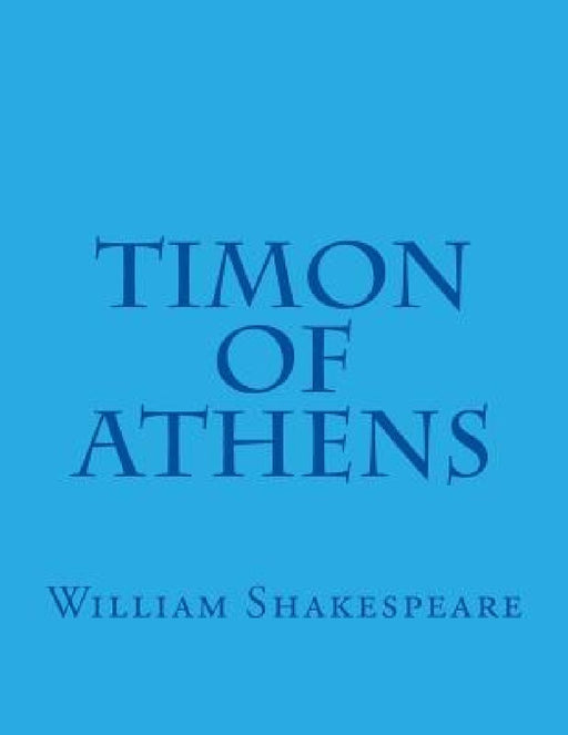 Timon Of Athens by William Shakespeare
