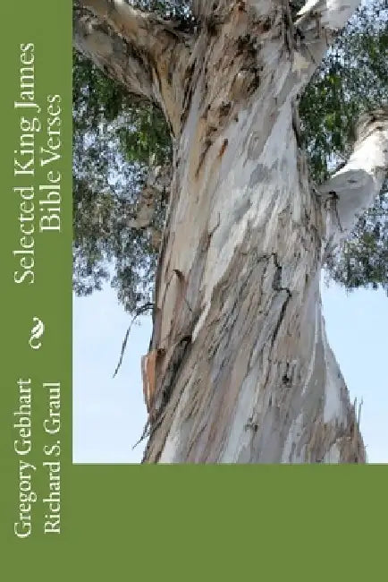 Selected King James Bible Verses by Richard Graul