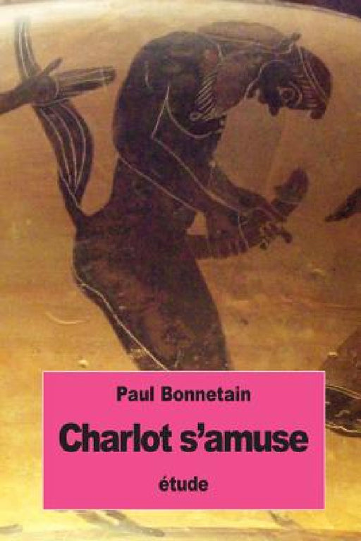 Charlot s'amuse by Paul Bonnetain