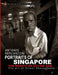 Portraits of Singapore The Beauty of Action Cam: The Art of Street Photography by Antonio Berlusconi