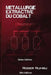 Metallurgie Extractive du Cobalt - 2eme Ed by Rumbu, Roger