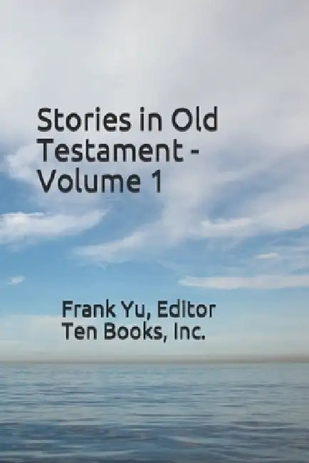 Stories in Old Testament by Frank Chi-Liang Yu