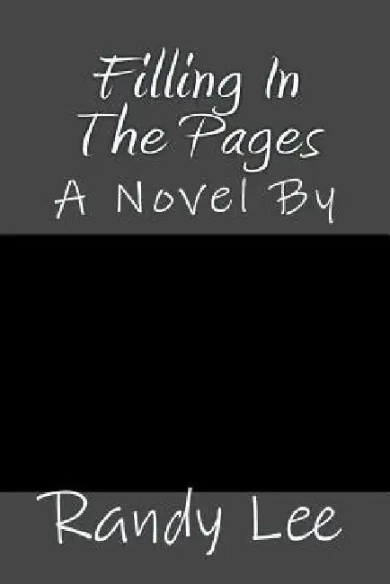 Filling In The Pages by Randy Lee