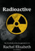 Radioactive by Rachel Elisabeth