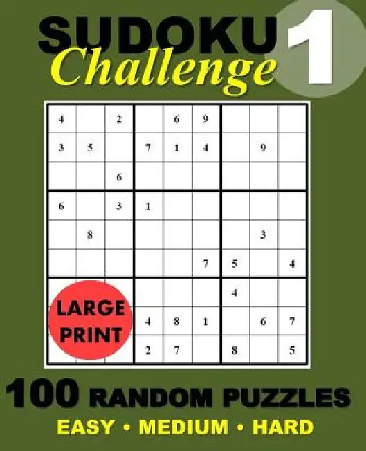 Suduko Challenge #1: 100 Random Suduko Puzzles by Suduko Puzzle