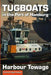 Tugboats in the Port of Hamburg: Harbour Towage by Christine Havemann