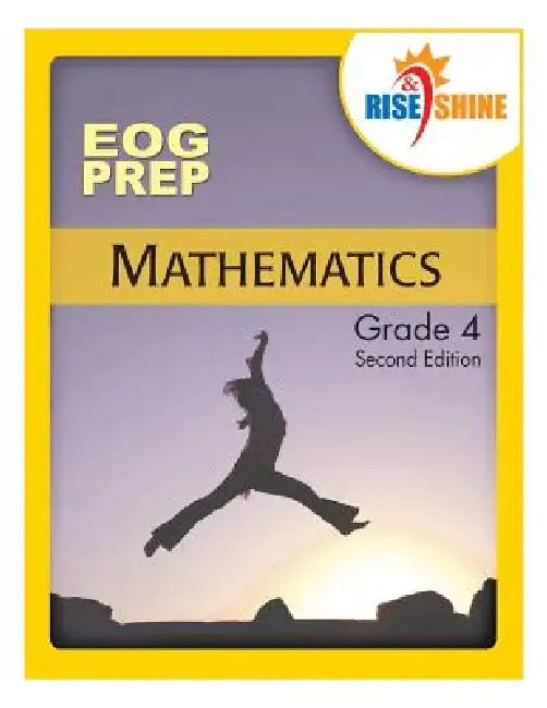 Rise & Shine EOG Prep Grade 4 Mathematics by Ralph R. Kantrowitz
