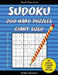 Sudoku 200 Hard Puzzles Giant Sized. One Gigantic 8" Square Puzzle Per Page. Solutions Included: A Break Time Series Book by Benny Buckley
