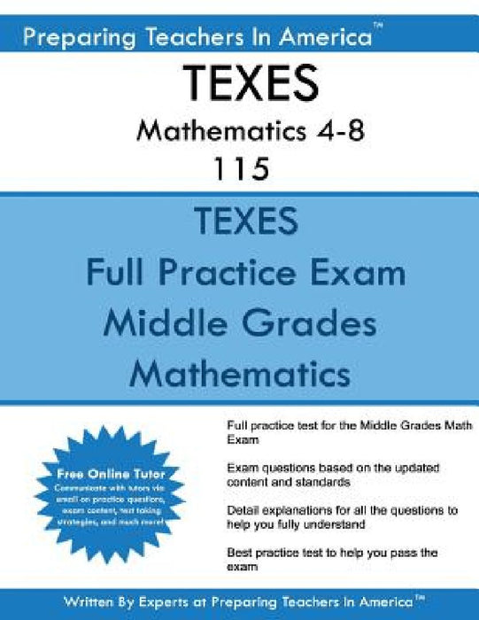 TEXES Mathematics 4-8 115: TEXES 115 Math Exam by Preparing Teachers in America