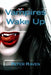 Vampires Wake Up by Peter T. Raven