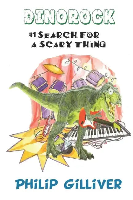 Jurassic Jack and The Search For a Scary Thing by Philip M. Gilliver