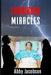 Forbidden Miracles by Abby Jacobson