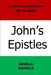 A Private Commentary on the Bible: John's Epistles by James D. Quiggle