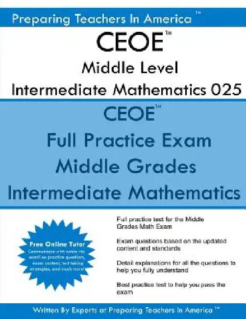 CEOE Middle Level Intermediate Mathematics 025: CEOE 025 Math Exam - Free Online Tutor by Preparing Teachers in America