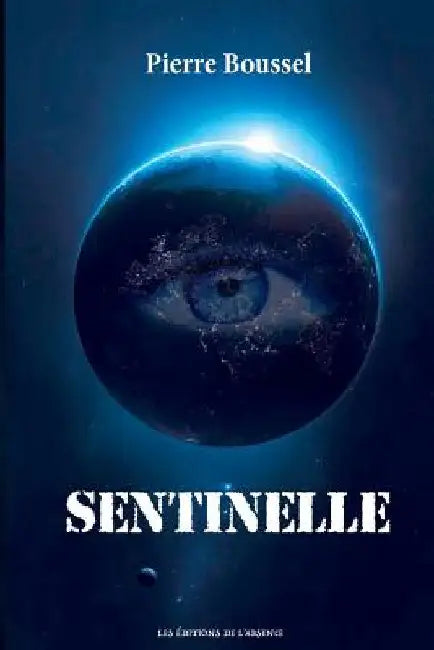 Sentinelle by Boussel, Pierre
