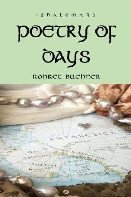 Poetry of Days by Rohret Buchner