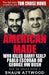 American Made: Who Killed Barry Seal? Pablo Escobar or George HW Bush by Shaun Attwood