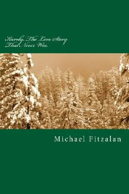 Karoly, The Love Story That Never Was.: A tale of a Farmer in Hungary by Michael Fitzalan