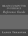 Brain-Computer Interface Reference Guide by Lance Treaster