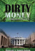 Dirty Money: U.S. Presidential Elections 2016 by Ramesh S. Arunachalam