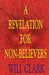 A Revelation for Non-Believers by Will Clark