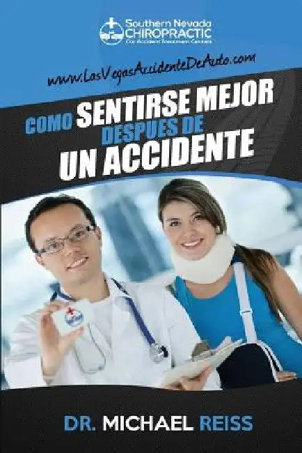 Come Sentirse Mejor Despues De Un Accidente by Reiss DC, Michael