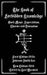 The Book of Forbidden Knowledge: Black Magic, Superstition, Charms, and Divination by Tarl Warwick
