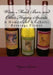 Wine, Mead, Beer, and Other Happy Spirits: A Homemade Alcoholic Beverage Primer by Wayne Beemer