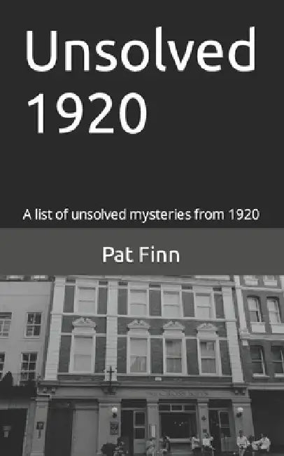 Unsolved 1920 by Pat Finn