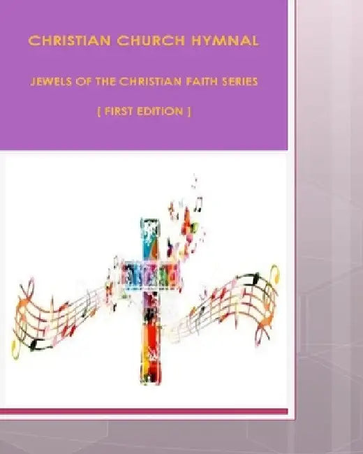 Christian Church Hymnal by M. Sr. Steve Joel Moffett