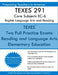 TEXES 291 Core Subjects EC-6 English Language Arts and Reading: CORE Subjects EC-6 English Language Arts and Reading 801 by Preparing Teachers in America
