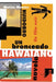 Un bronceado hawaiano: Un film noir by Montes Huidobro, Matias