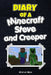 Diary of a Minecraft Steve and Creeper by Steve Boy