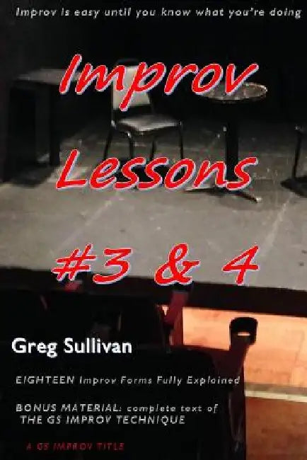 Improv Lessons #3 & 4 by Greg Sullivan