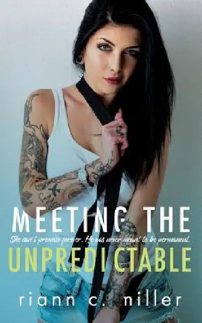 Meeting The Unpredictable by Riann C. Miller