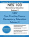 NES 103 Elementary Education Subtest II: NES 103 Subtest II Mathematics, Science, Arts, Health, and Fitness by Preparing Teachers in America