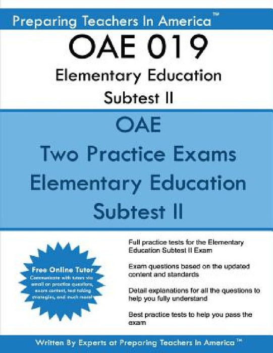 OAE 019 Elementary Education Subtest II: OAE 019 Mathematics, Science, Arts, Health, and Fitness by Preparing Teachers in America