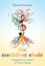 Confident Choir: A Handbook for Leaders of Group Singing by Michael Bonshor