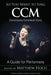 So You Want to Sing CCM (Contemporary Commercial Music): A Guide for Performers by Matthew Hoch