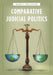 Comparative Judicial Politics by Mary L. Volcansek