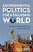 Environmental Politics for a Changing World: Power, Perspectives, and Practice by Ronnie D. Lipschutz, Doreen Stabinsky