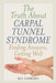 Truth About Carpal Tunnel Syndrome: Finding Answers, Getting Well by Jill Gambaro